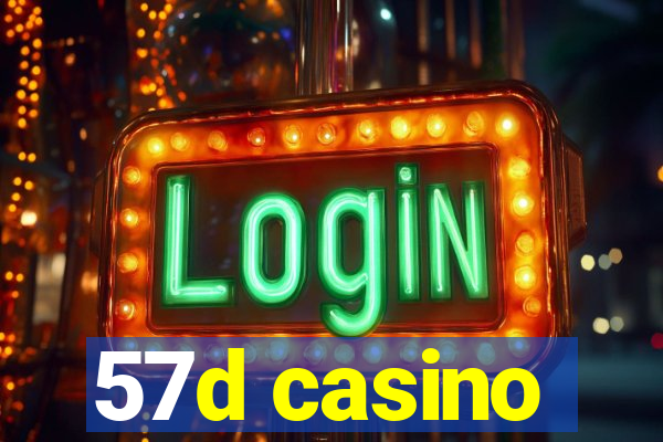 57d casino